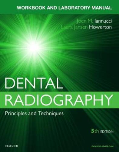 Dental Radiography: A Workbook and Laboratory Manual, 5e – Spiral-bound – GOOD