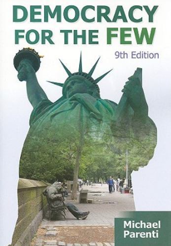 Democracy for the Few, Paperback by Parenti, Michael, Brand New, Free shippin…