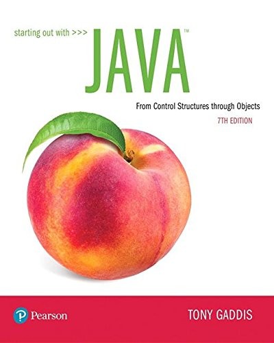 STARTING OUT WITH JAVA: FROM CONTROL STRUCTURES THROUGH By Tony Gaddis BRAND NEW
