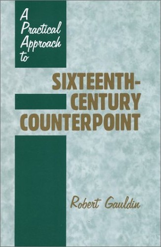 A Practical Approach to Sixteenth-C…, Gauldin, Robert