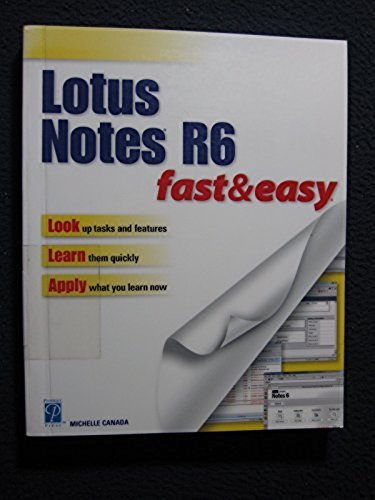 Lotus Notes R6 Fast and Easy (Premier Press)) [Mar 28, 2003..