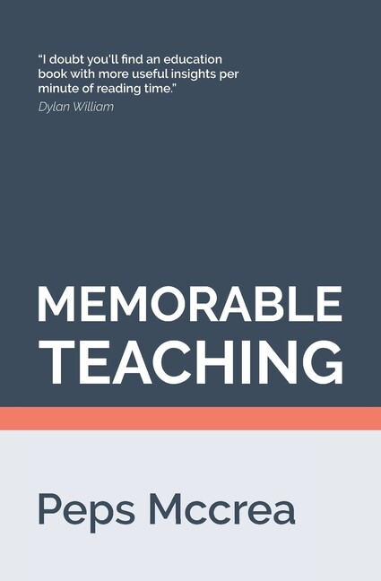 Memorable Teaching: Leveraging Memory To Build Deep And Durable Learning In…