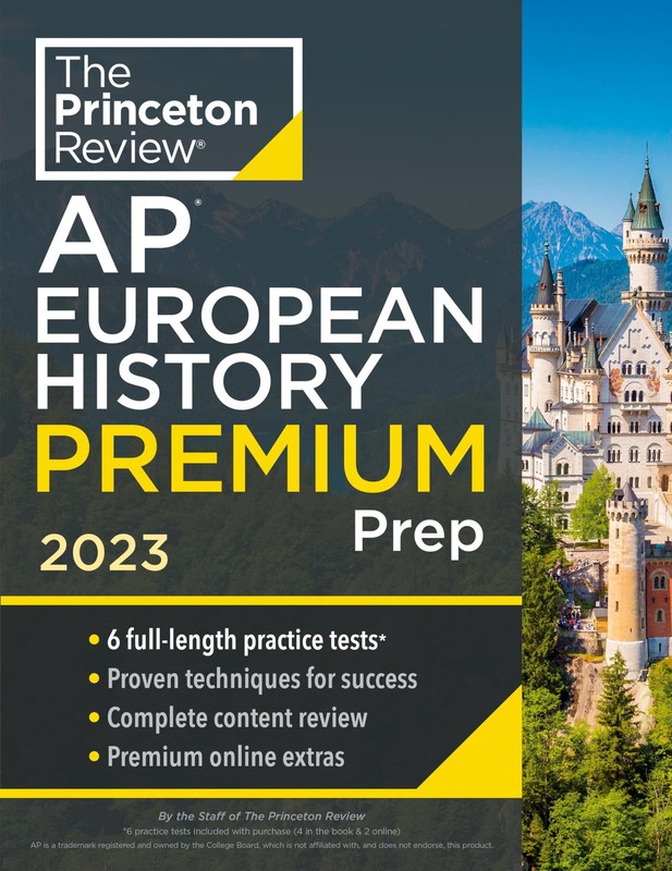 Princeton Review AP European History Premium Prep, 2023: 6 Practice Tests + …