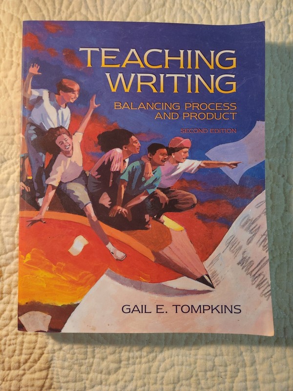 Teaching Writing : Balancing Process and Product by Gail E. Tompkins (1993)
