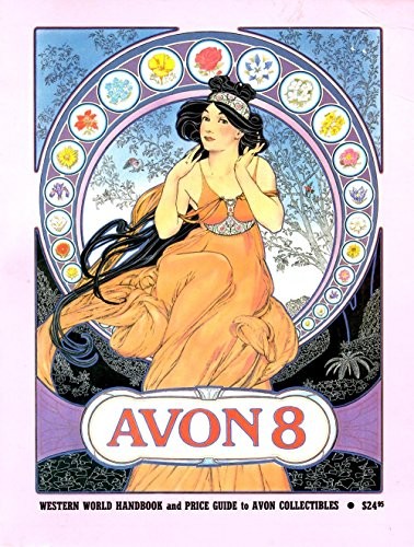AVON 8: WESTERN WORLD HANDBOOK AND PRICE GUIDE TO AVON By Floyd Busby & Ellen