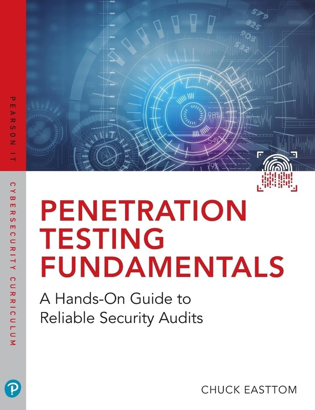 Penetration Testing Fundamentals: A Hands-On Guide to Reliable Security Audi…