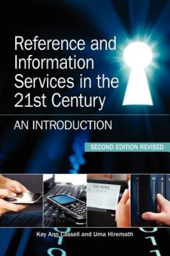 Reference and Information Services in the 21st Century, Second Edition Revised,