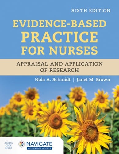 Evidence-Based Practice for Nurses: Appraisal and Application of Research: Used