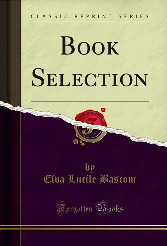 Book Selection (Classic Reprint)