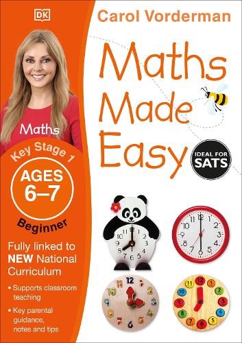 Carol Vorderman Maths Made Easy: Beginner, Ages 6-7 (Key Stage 1) (Paperback)