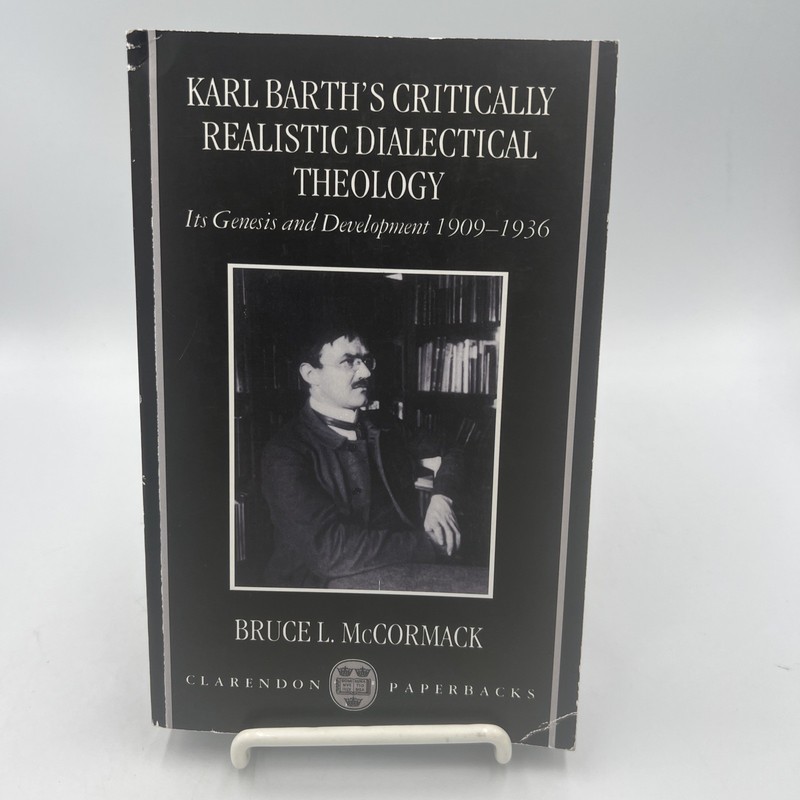 Karl Barth’s Critically Realistic Dialectical Theology : Its Genesis and…
