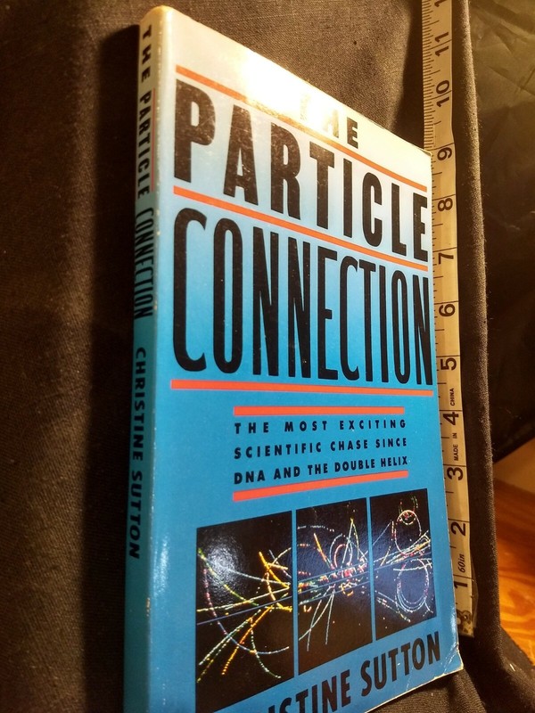 The Particle Connection Sutton, Christine Simon & Schuster 1985 SC