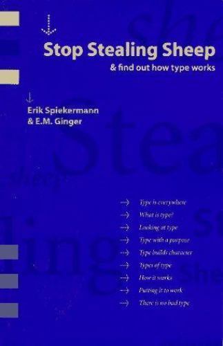 Stop Stealing Sheep & Find Out How Type Works Spiekermann, Erik VeryGood Book