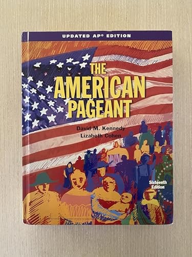 The American Pageant AP Edition Updated by David Kennedy