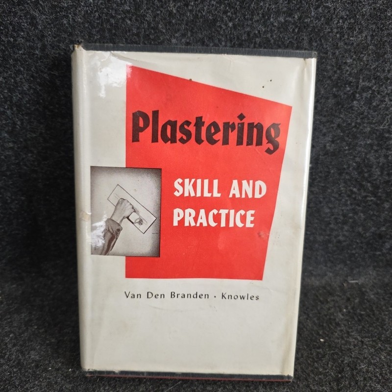 Plastering Skills And Practice Van Den Branden HC. DJ. 1953 Edition