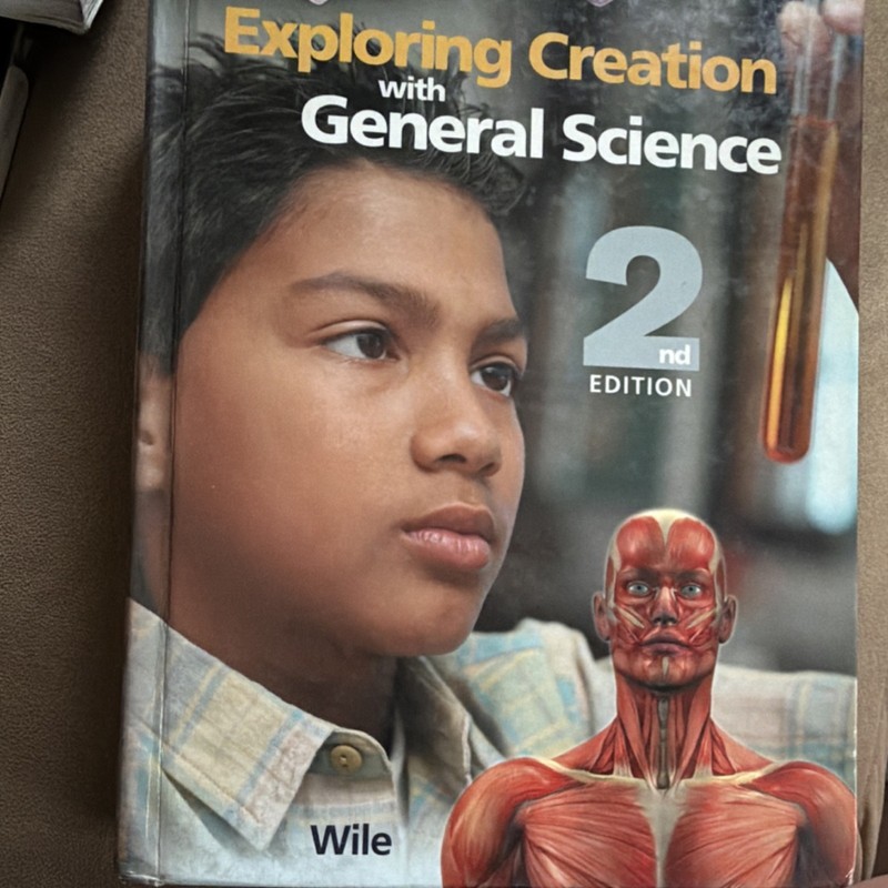 Wile Exploring Creation with General Science 2nd Ed 2008 Middle School ISBN