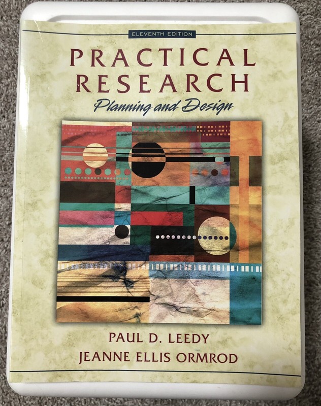 Practical Research: Planning and Design by Jeanne Ellis Ormrod, Paul D. Lee 11th