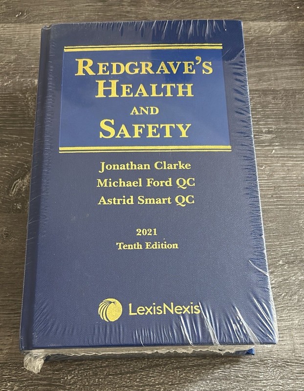 Redgrave’s Health and Safety Lexis Nexis (latest 10th Addition, 2021)