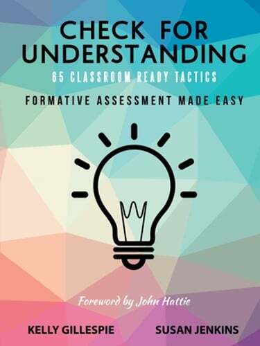 Check for Understanding 65 Classroom Ready Tactics: Formative Assessment Made