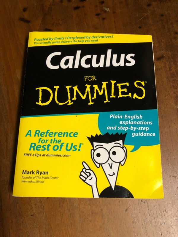 Calculus for Dummies , Wiley Publishing , inc