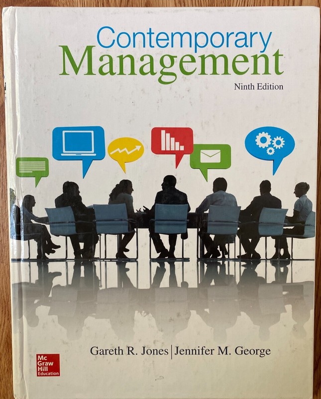 Contemporary Management, Ninth Edition, Jones & George