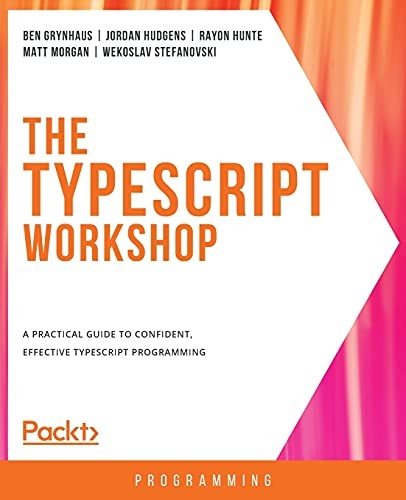 The TypeScript Workshop: A practica…, Stefanovski, We