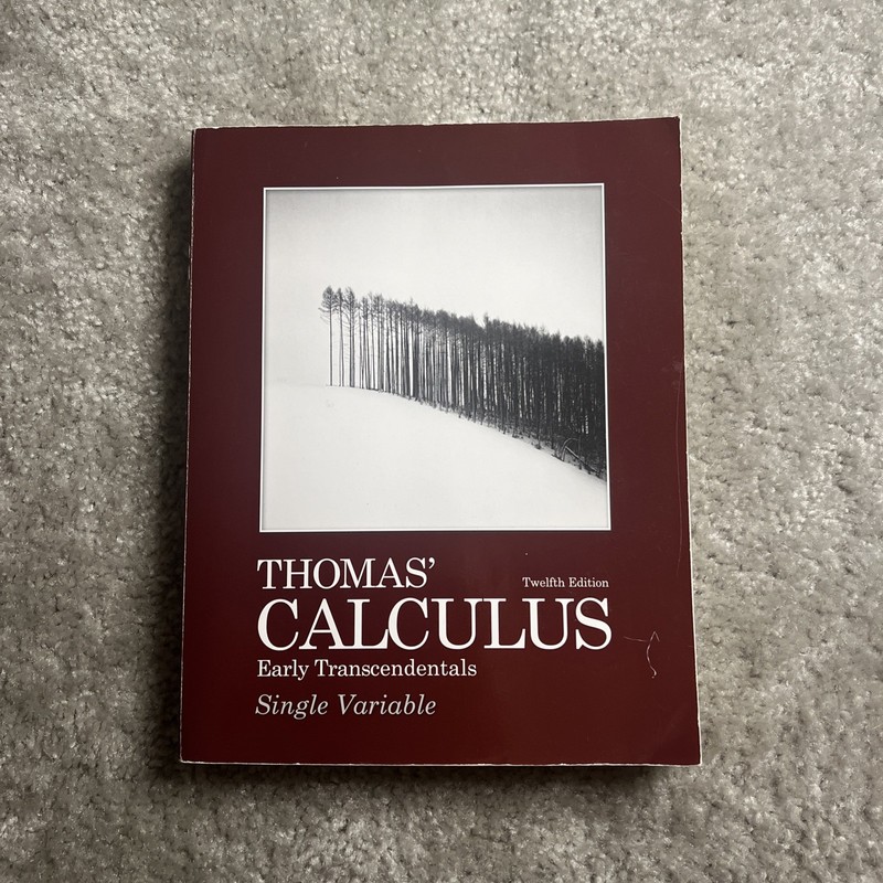 Thomas’ Calculus: Early Transcendentals, Single Variable (12th Edition) – GOOD