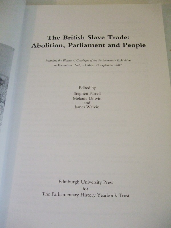 The British Slave Trade: Abolition, Parliament and People. Edinburgh University gallery