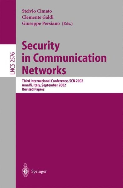 Security in Communication Networks : Third International Conference, Scn 2002…
