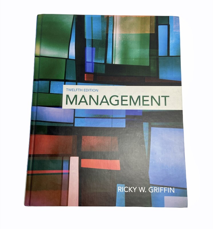 Management by Ricky W. Griffin Textbook 2016 Revised 12th Ed. 978-1-305-50129-4