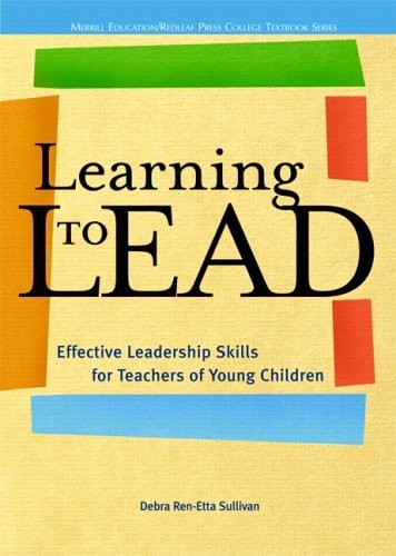 Learning to Lead: Effective Leadershi…, Redleaf Press