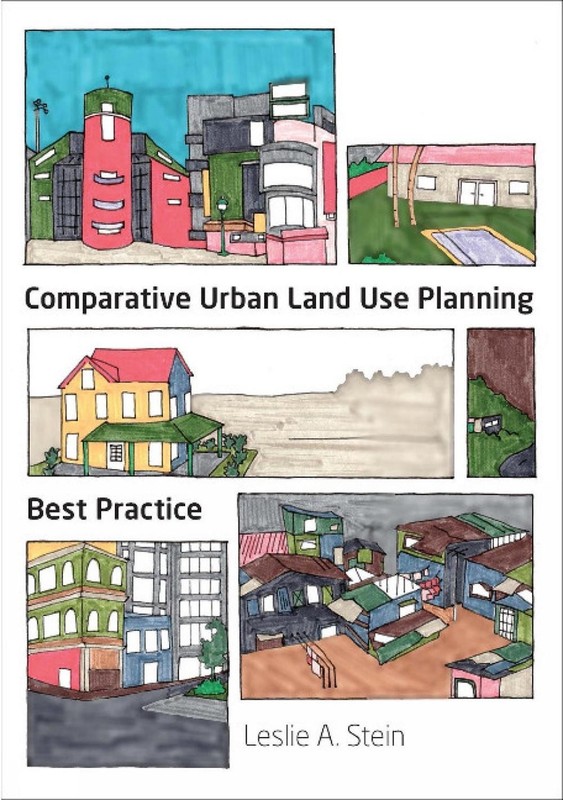 Comparative Urban Land Use Planning: Best Practice by Leslie A. Stein (English)