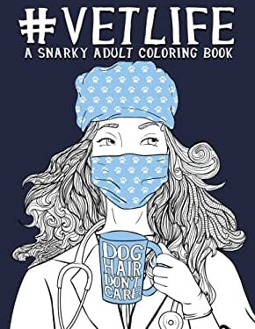 Vet Life : A Snarky Adult Coloring Book Paperback Papeterie Bleu