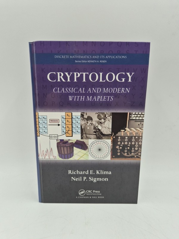 Cryptology Classical & Modern With Maplets Chapman & Hall/CRC Cryptography Klima
