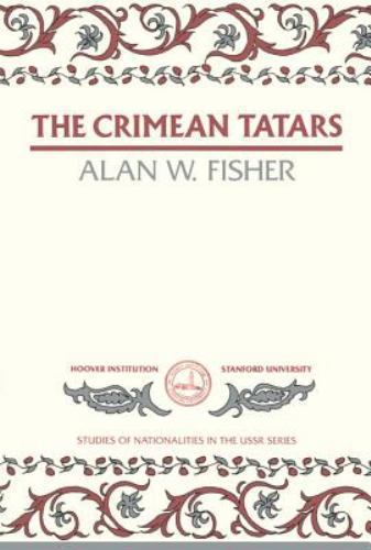 The Crimean Tatars (Hoover Institution Press Publication) (Volume 166), Fisher,