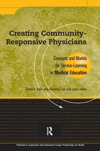 Creating Community-Responsive Physicians: Concepts and Models for Service: Used