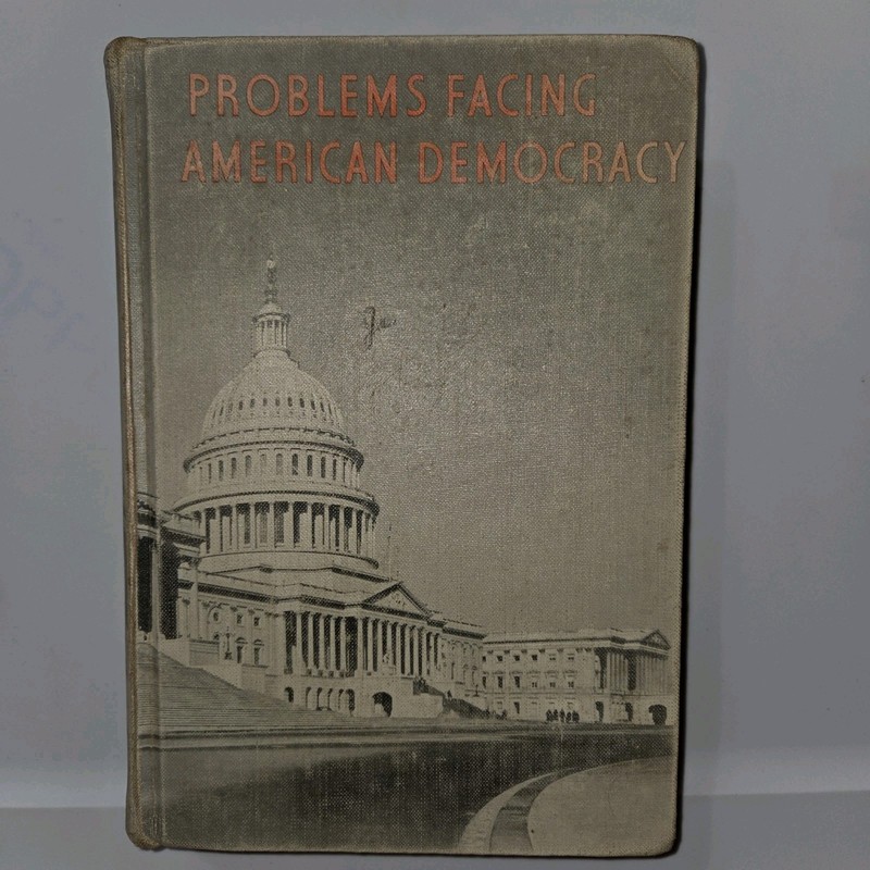 Textbook 1950 Problems Facing American Democracy H. Kidger American Government