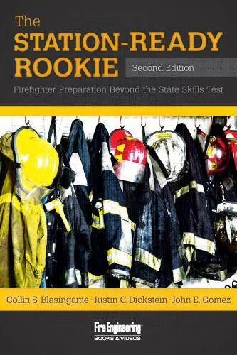 The Station-Ready Rookie : Firefighter Preparation Beyond the State Skills Test