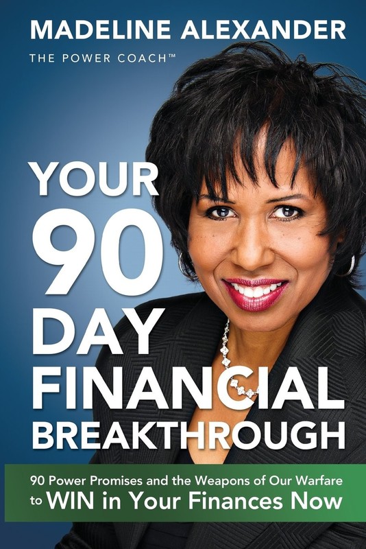 Your 90 Day Financial Breakthrough: 90 Power Promises and the Weapons of Our…