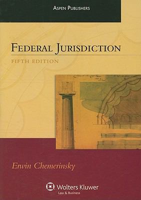 Federal Jurisdiction, Fifth Edition (Aspen Treatise) Chemerinsky, Erwin paperba