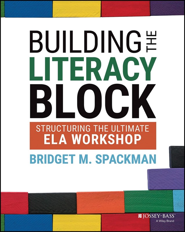 Building the Literacy Block: Structuring the Ultimate ELA Workshop – paperba…