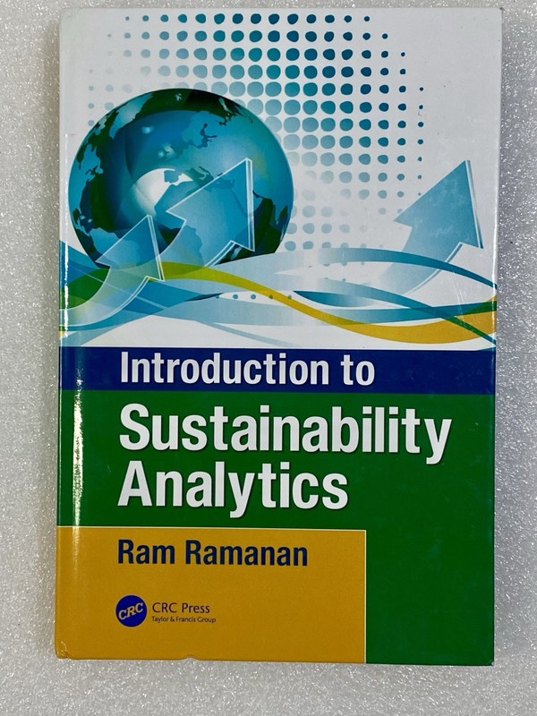 Introduction to Sustainability Analytics by Raghavan (Ram) Ramanan (2018,…