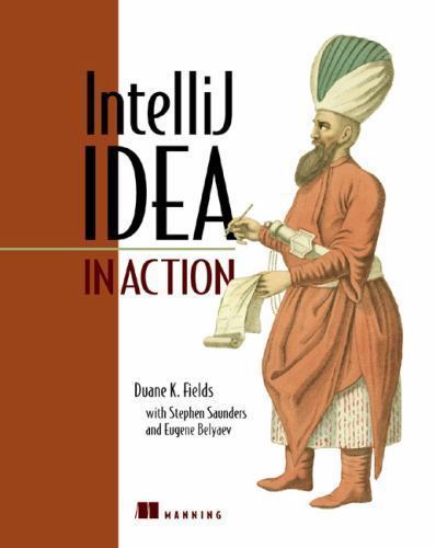 In Action Ser.: IntelliJ IDEA in Action : Covers IDEA V. 5 by Duane K. …