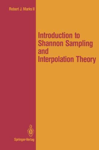 Introduction to Shannon Sampling and Interpolation Theory (Springer Texts in…