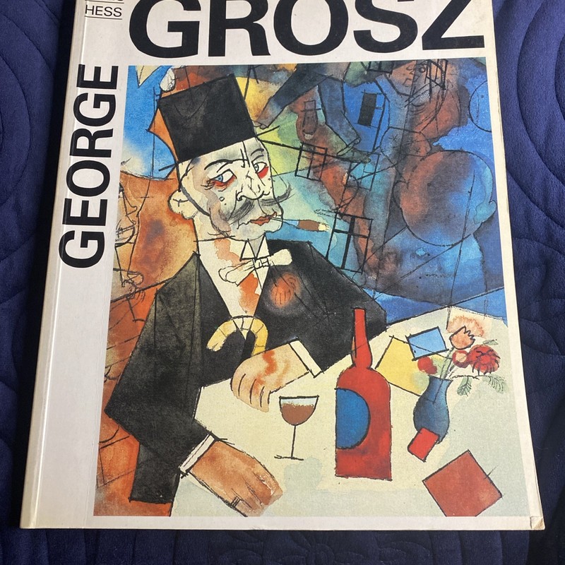 GEORGE GROSZ by Hans Hess 1985 Edition Heavily Illustrated Satirical Paintings