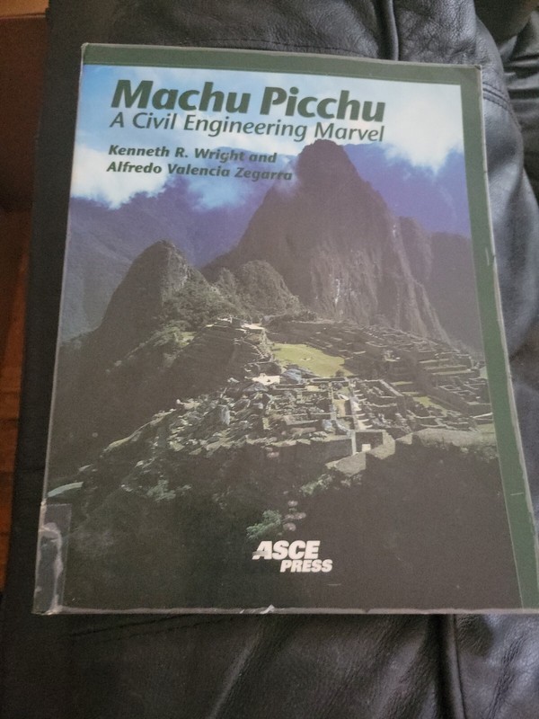 ASCE Press Ser.: Machu Picchu : A Civil Engineering Marvel by Alfredo…