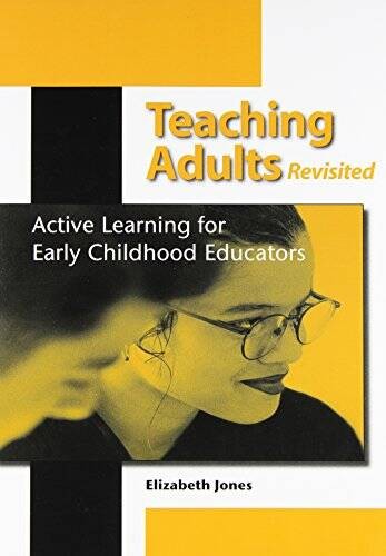 Teaching Adults: Active Learning for Early Childhood Educators – VERY GOOD