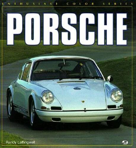 Porsche (Enthusiast Color) – Paperback By Leffingwell, Randy – ACCEPTABLE