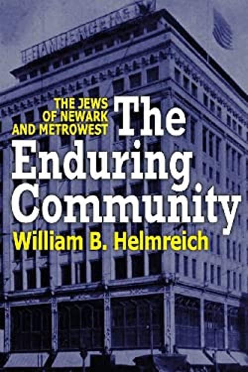 The Enduring Community : The Jews of Newark and MetroWest Paperba