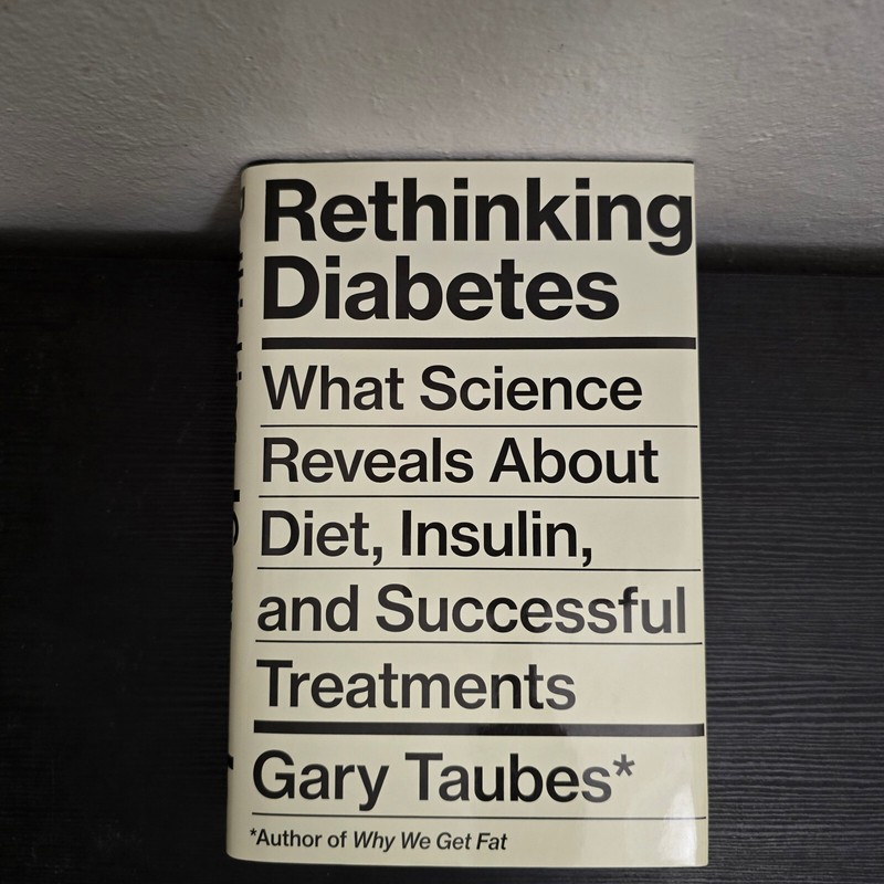 Rethinking Diabetes: What Science Reveals About Diet, Insulin, and Successful..
